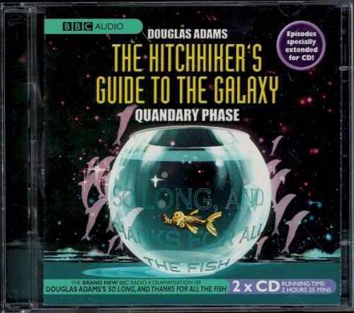 The Hitchhiker's Guide To The Galaxy (Quandary Phase) by Douglas Adams