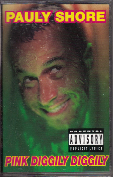 Pink Diggily Diggily by Pauly Shore