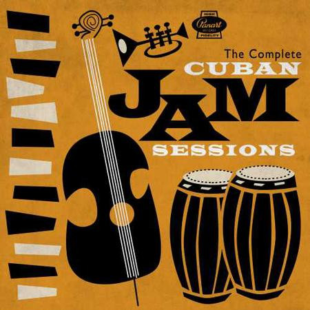 The Complete Cuban Jam Sessions by Various