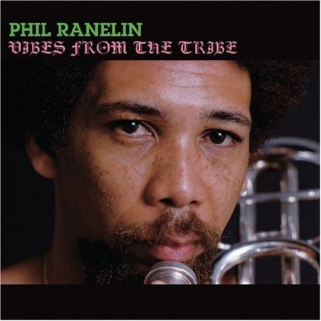 Vibes From The Tribe by Phil Ranelin