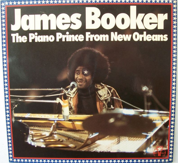 The Piano Prince From New Orleans by James Booker