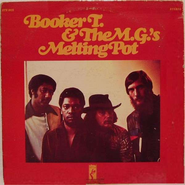 Melting Pot by Booker T &amp; The MG's