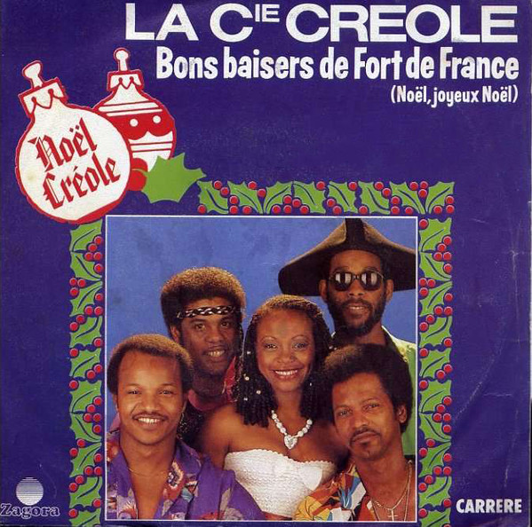 Bons Baisers De Fort De France (Noël, Joyeux Noël) by La Compagnie Créole