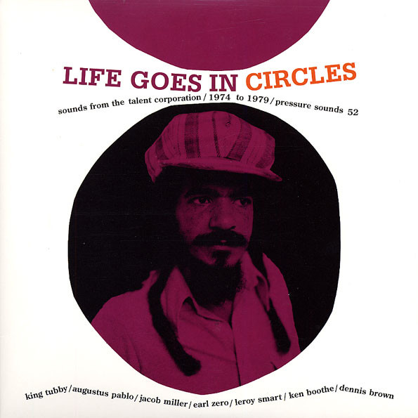 Life Goes In Circles - Sounds From The Talent Corporation 1974 To 1979 by Various