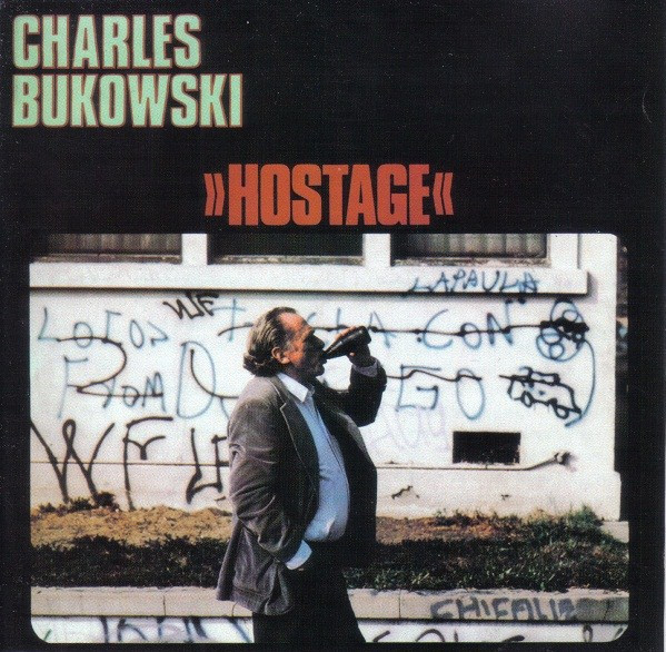 Hostage by Charles Bukowski