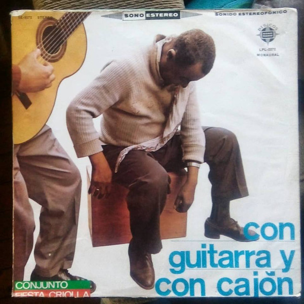 Fiesta Criolla Con Guitarra Y Con Cajón by Conjunto Fiesta Criolla
