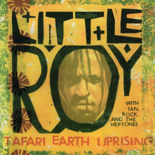 Tafari Earth Uprising by Little Roy
