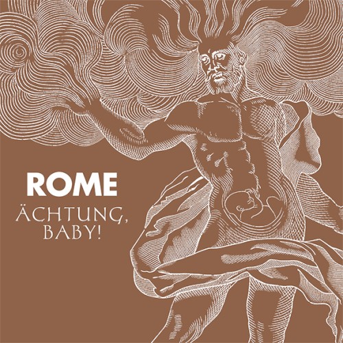 Ächtung, Baby! by Rome