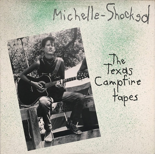 The Texas Campfire Tapes by Michelle Shocked