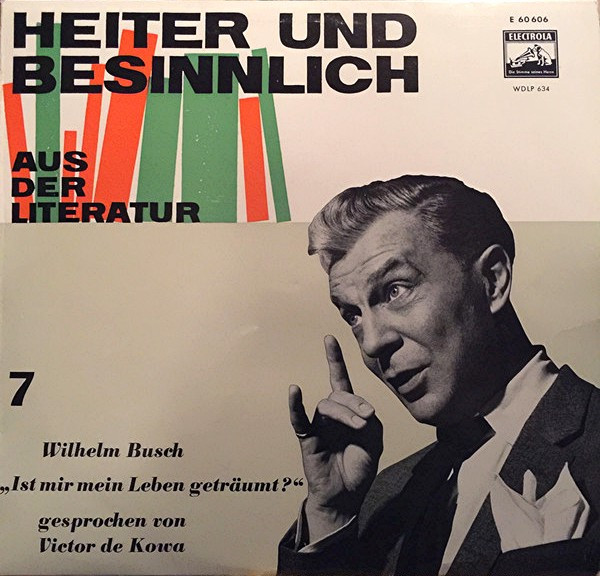 Ist Mir Mein Leben Geträumt? by Wilhelm Busch, Victor de Kowa