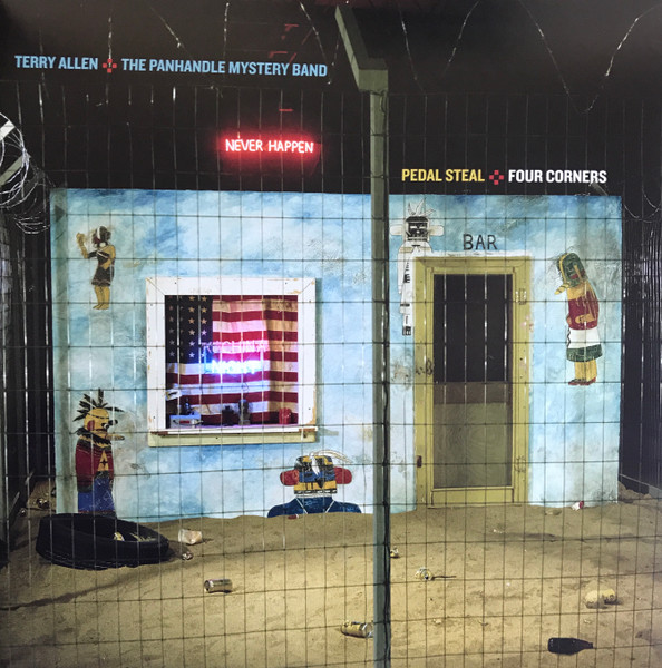 Pedal Steal + Four Corners by Terry Allen &amp; The Panhandle Mystery Band