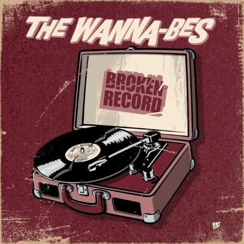 Broken Record by The Wanna-Bes