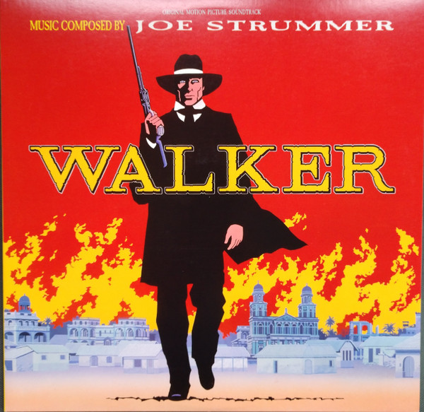 Walker (Original Motion Picture Soundtrack) by Joe Strummer