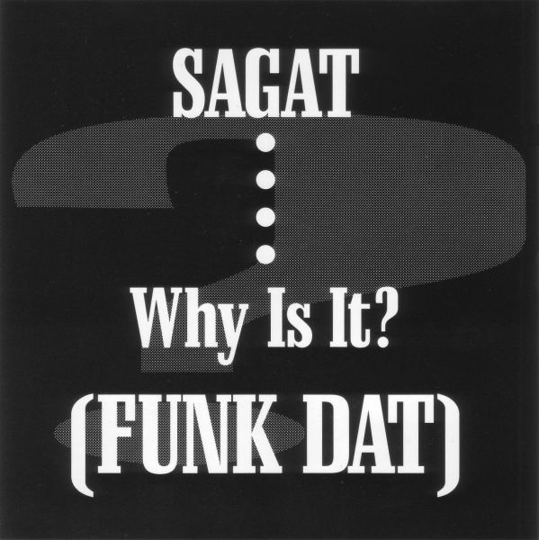 Fuk Dat by Sagat