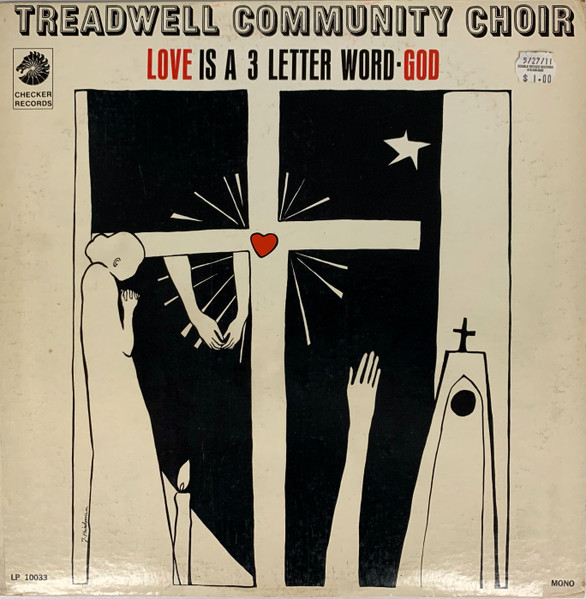 Love Is A 3 Letter Word - God by Treadwell Community Choir
