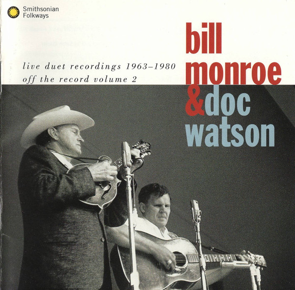 Live Duet Recordings 1963-1980 (Off The Record, Vol. 2) by Bill Monroe