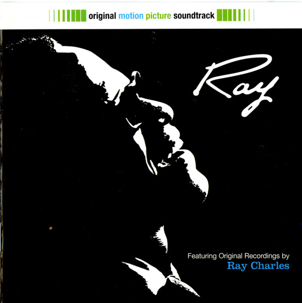 Ray (Original Motion Picture Soundtrack) by Ray Charles