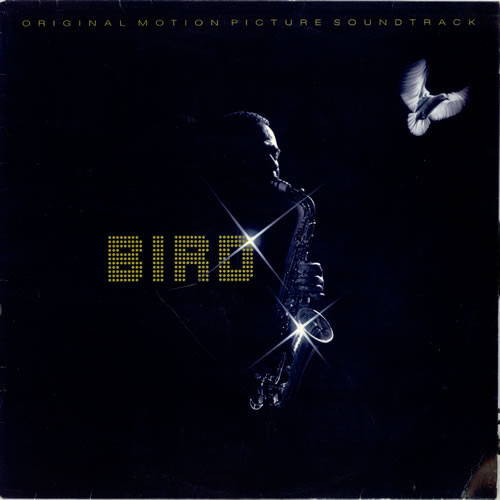 Bird (Original Motion Picture Soundtrack) by Bird