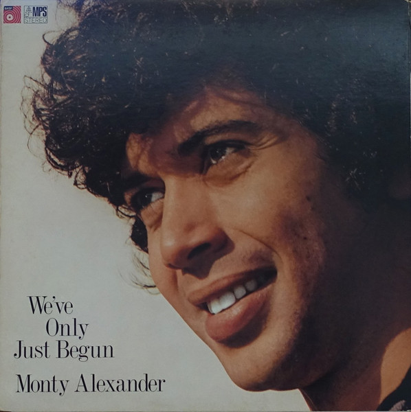 We've Only Just Begun by The Monty Alexander Trio