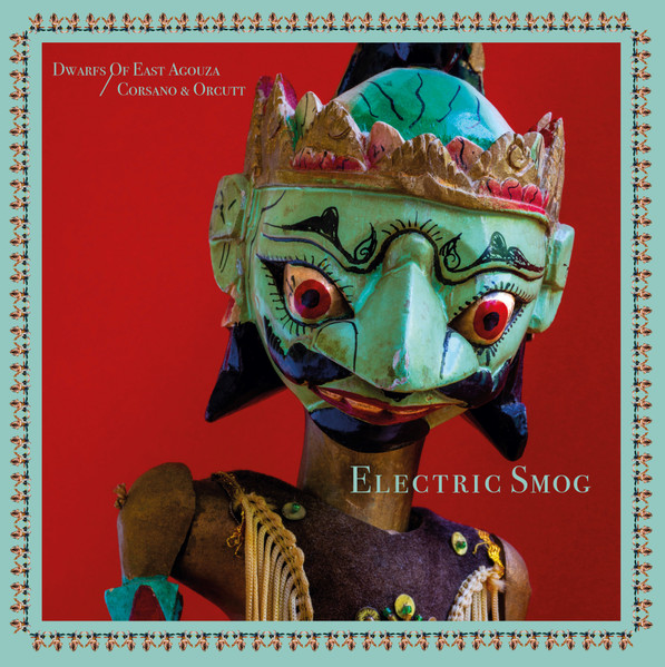 Electric Smog by The Dwarfs of East Agouza