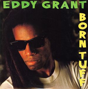 Born Tuff by Eddy Grant