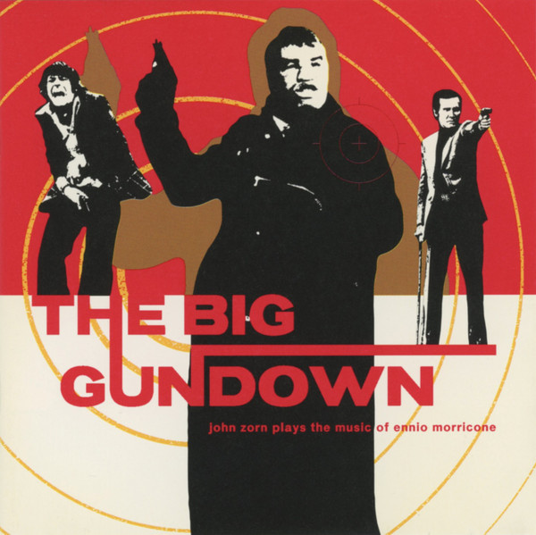 The Big Gundown by John Zorn