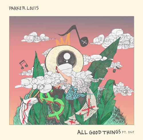 All Good Things by Parker Louis