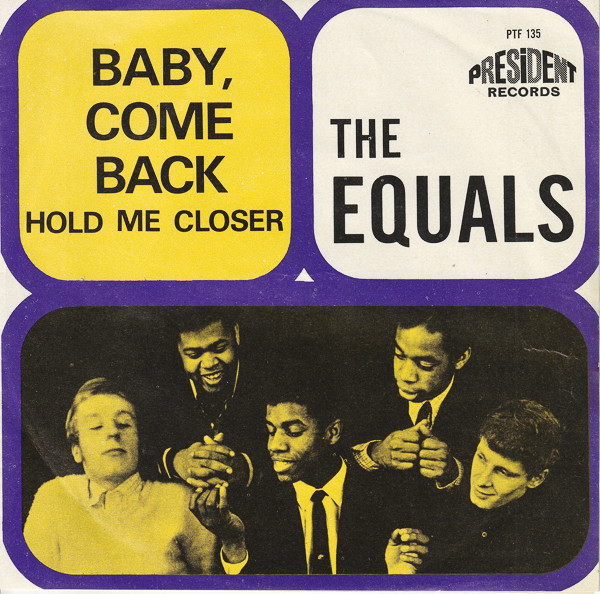 Hold Me Closer /  Baby, Come Back by The Equals