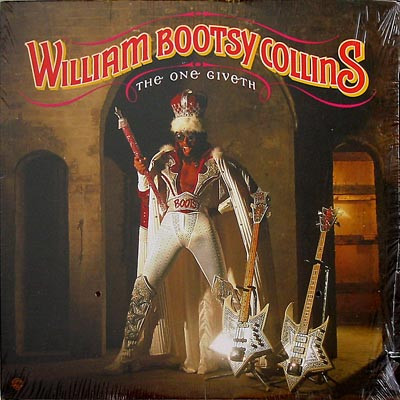 The One Giveth, The Count Taketh Away by Bootsy Collins