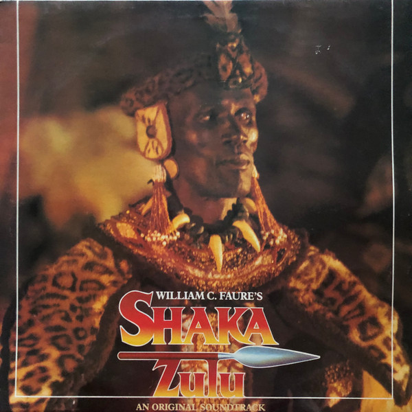 Shaka Zulu (Original Soundtrack) by Dave Pollecutt