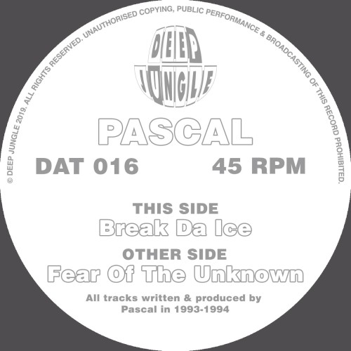 Fear Of The Unknown / Break Da Ice by Pascal