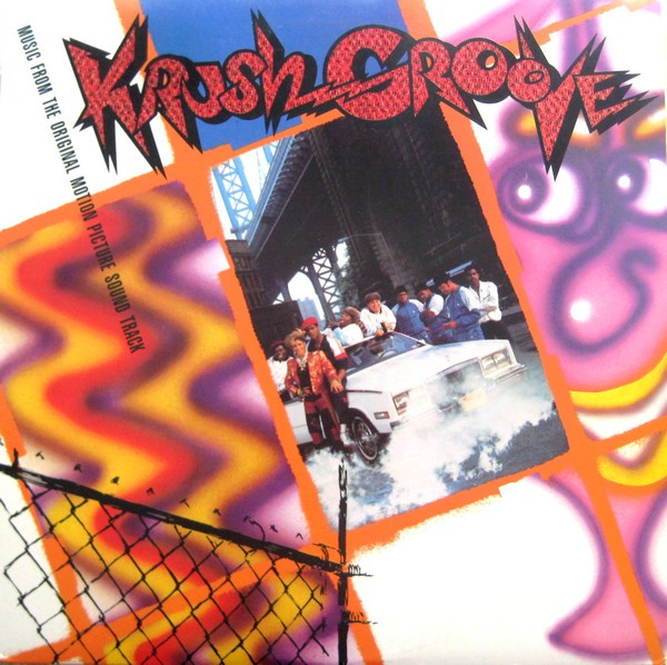 Krush Groove (Music From The Original Motion Picture Soundtrack) by Various
