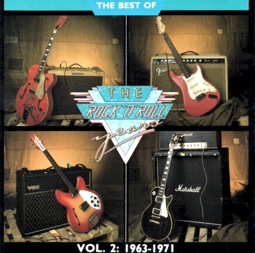 The Best Of The Rock 'N' Roll Years Vol 2 1963-1971 by Various