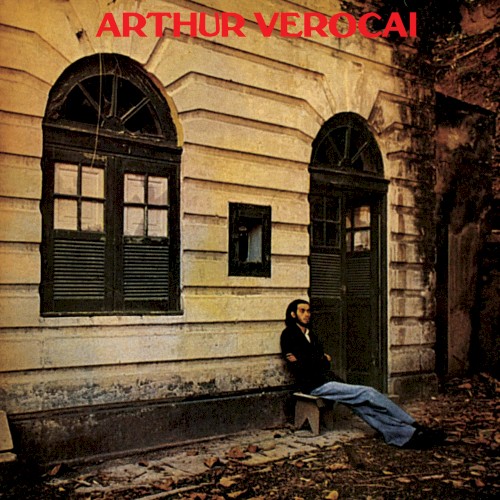 Arthur Verocai by Arthur Verocai