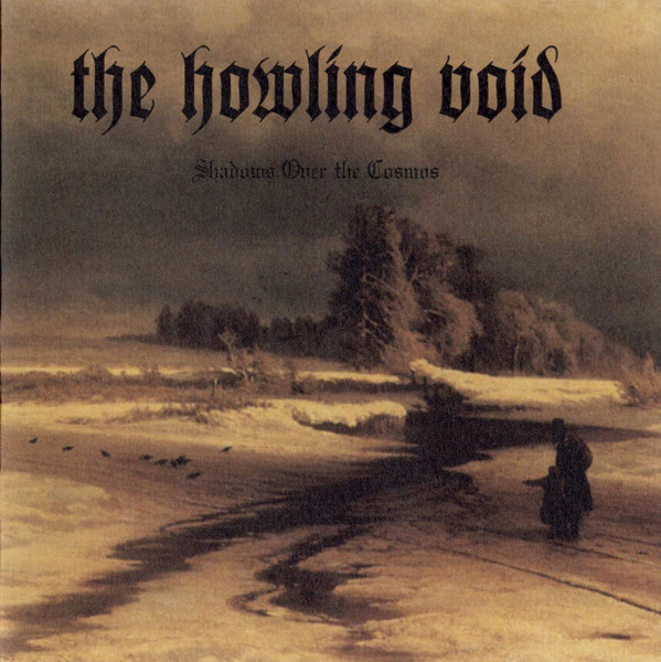 Shadows Over The Cosmos by The Howling Void