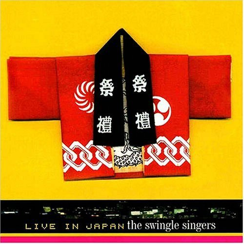 Live In Japan by The Swingle Singers