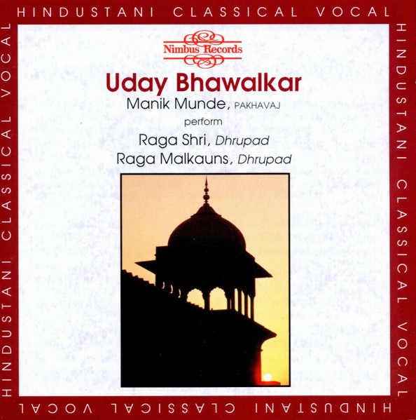 Raga Shri - Raga Malkauns by Uday Bhawalkar