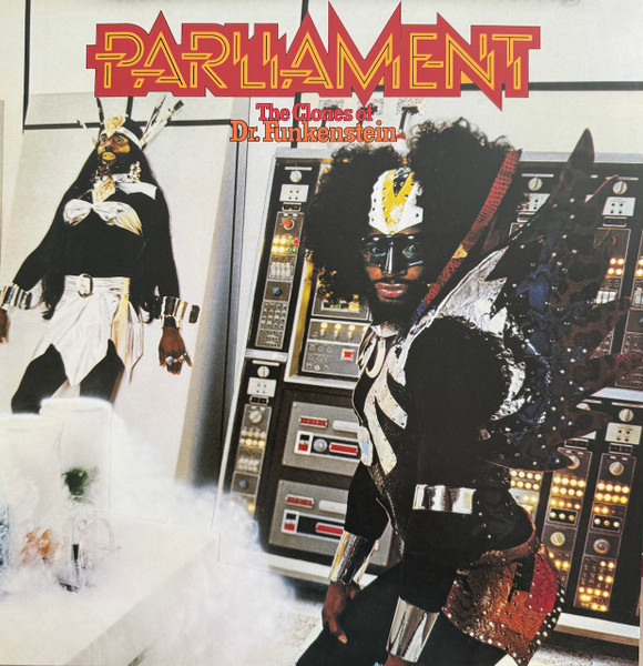 The Clones Of Dr. Funkenstein by Parliament