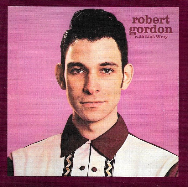 Robert Gordon With Link Wray by Robert Gordon