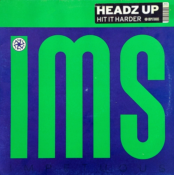 Hit It Harder by Headz Up