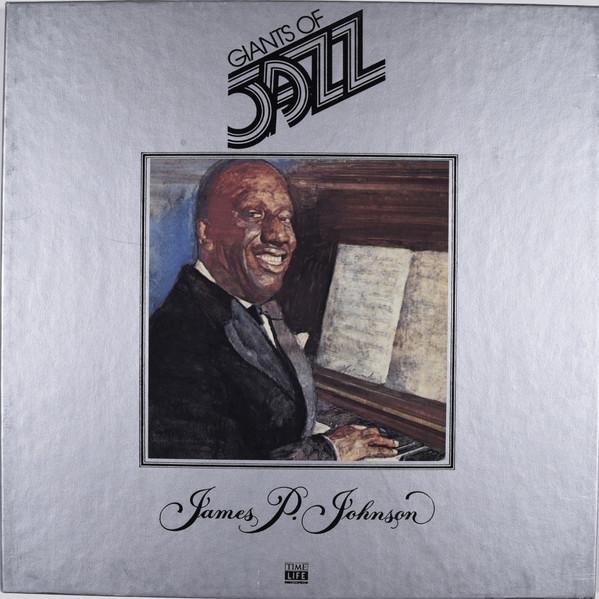 Giants Of Jazz: James P. Johnson by James Price Johnson