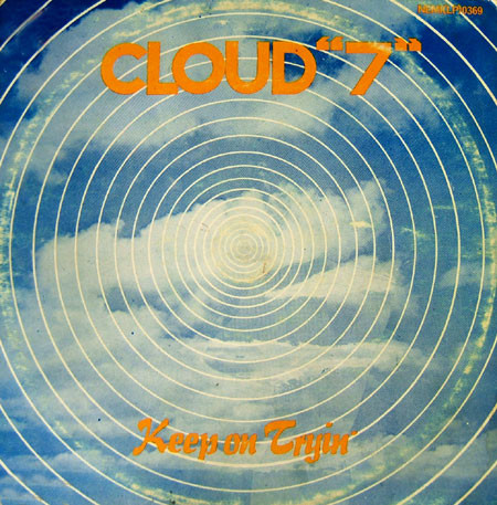 Keep On Tryin' by Cloud "7"