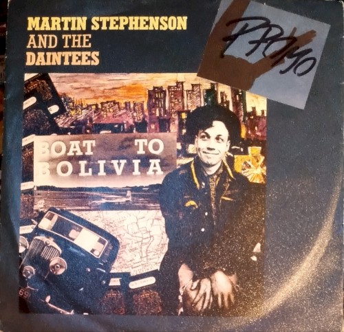 Boat To Bolivia by Martin Stephenson And The Daintees
