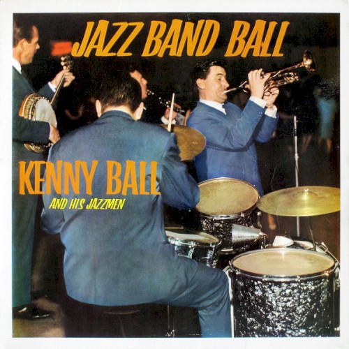 Jazz Band Ball by Kenny Ball And His Jazzmen