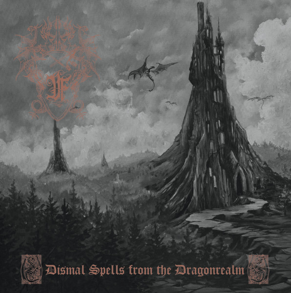 Dismal Spells From The Dragonrealm by Druadan Forest