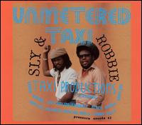 Unmetered Taxi (Taxi Productions) by Sly & Robbie