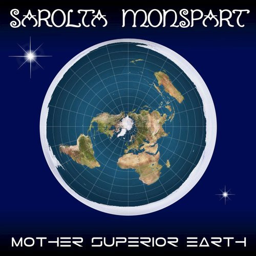 Mother Superior Earth by Sarolta Monspart