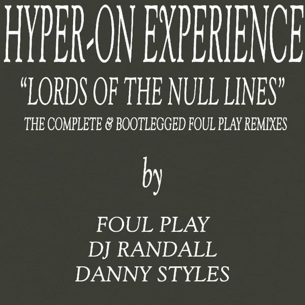 Lord Of The Null Lines Remixes EP by Hyper On Experience