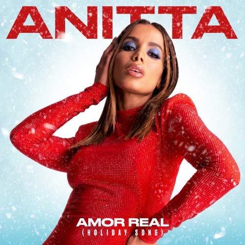 Amor Real (Holiday Song) by Anitta