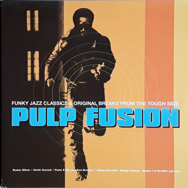 Pulp Fusion (Funky Jazz Classics &amp; Original Breaks From The Tough Side) by Various